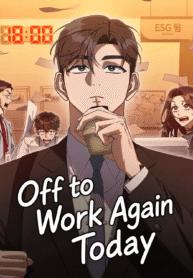 Off to Work Again Today Poster